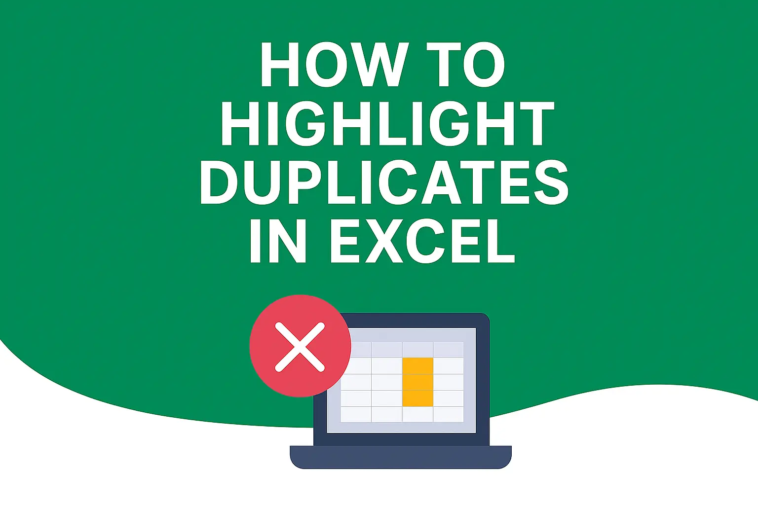 How to Highlight Duplicates in Excel – tutorial graphic showing Excel spreadsheet with highlighted duplicate values.